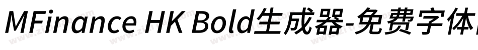 MFinance HK Bold生成器字体转换